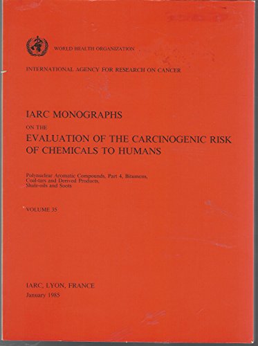 9789283215356: Monographs on the Evaluation of Carcinogenic Risks to Humans: Bitumens, Coal-tars and Derived Products, Shale-oils and Soots v.35