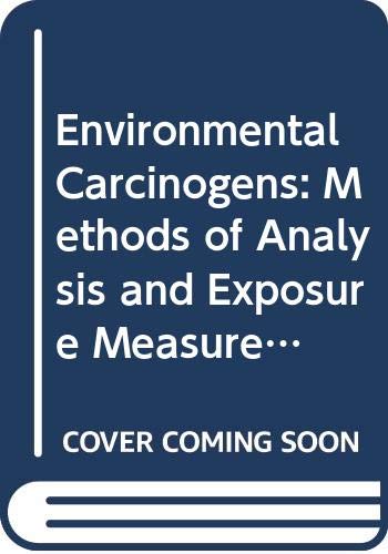 Stock image for Environmental Carcinogens: Methods of Analysis and Exposure Measurement Polychlorinated Dioxins and Dibenzofurans for sale by Webbooks, Wigtown