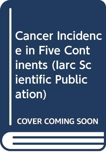 9789283221203: Cancer Incidence in Five Continents: v. 6 (International Agency for Research on Cancer Scientific Publications)