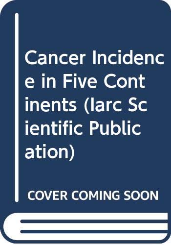 Stock image for Cancer Incidence in Five Continents: Volume 6 (I a R C Scientific Publication) for sale by Ergodebooks