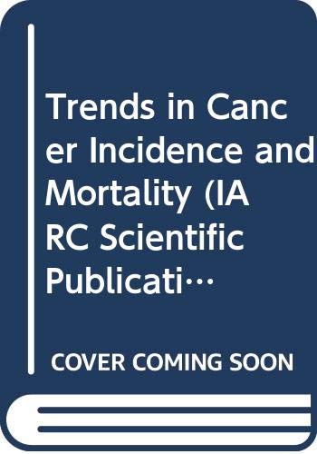 9789283221210: Trends in Cancer Incidence and Mortality