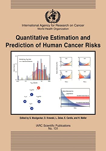 Stock image for Quantitive Estimation and Prediction of Human Cancer Risks for sale by Better World Books Ltd