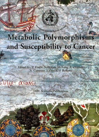 Beispielbild fr Metabolic Polymorphisms and Susceptibility to Cancer: No.148 (International Agency for Research on Cancer Scientific Publications) zum Verkauf von Anybook.com