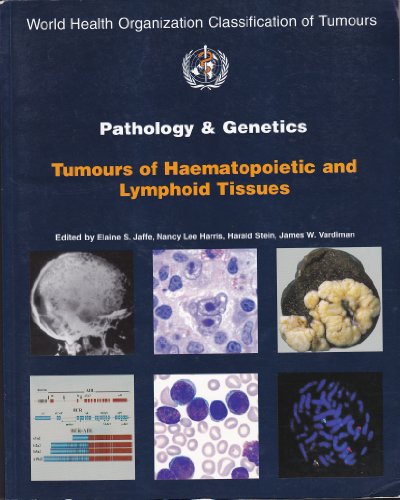 Beispielbild fr Pathology & Genetics of Tumours of Haematopoietic and Lymphoid Tissues zum Verkauf von Ganymed - Wissenschaftliches Antiquariat