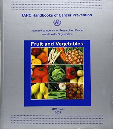9789283230083: Fruit and Vegetables (IARC Handbooks of Cancer Prevention, 8)