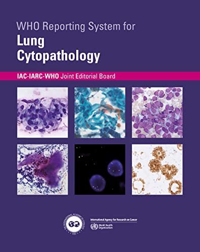 Stock image for WHO Reporting System for Lung Cytopathology (WHO Reporting Systems for Cytopathology, 1) for sale by Books Puddle