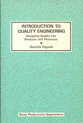 Beispielbild fr Introduction to Quality Engineering : Designing Quality into Products and Processes zum Verkauf von Better World Books