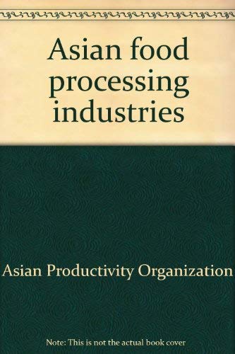 Imagen de archivo de Asian food processing industries a la venta por Calliopebooks
