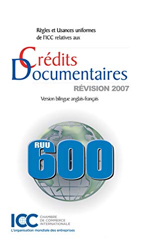 9789284200207: Rgles et usances uniformes de l'ICC relatives aux crdits documentaires: Edition bilingue anglais-franais