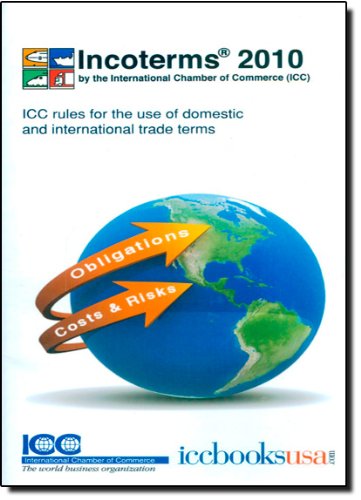 Beispielbild fr Incoterms 2010: ICC Rules for the Use of Domestic and International Trade Terms zum Verkauf von WorldofBooks