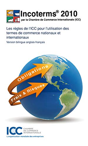 Imagen de archivo de Incoterms 2010 - Bilingual (French Edition) a la venta por dsmbooks