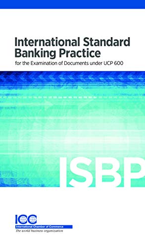 Beispielbild fr International Standard Banking Practice - ISBP 2013 zum Verkauf von Revaluation Books