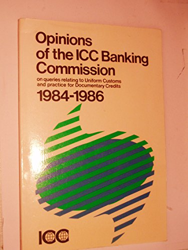 Opinions of the International Chamber of Commerce Banking Commission: On Queries Relating to Uniform Customs and Practice for Documentary Credits (9789284210497) by International Chamber Of Commerce