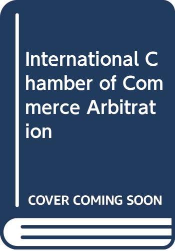 9789284210800: International Chamber of Commerce Arbitration