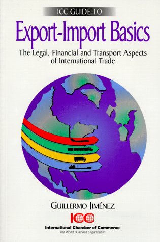 Beispielbild fr Export-Import Basics: The Legal, Financial & Transport Aspects of International Trade zum Verkauf von Wonder Book