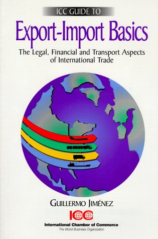 Imagen de archivo de Export-Import Basics: The Legal, Financial & Transport Aspects of International Trade a la venta por Wonder Book