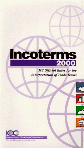 Stock image for Incoterms: ICC Official Rules for the Interpretation of Trade Terms for sale by ThriftBooks-Atlanta