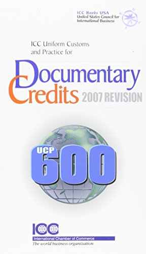 Beispielbild fr Icc Uniform Customs and Practice for Documentary Credits; 2007 Revision zum Verkauf von GoldenWavesOfBooks