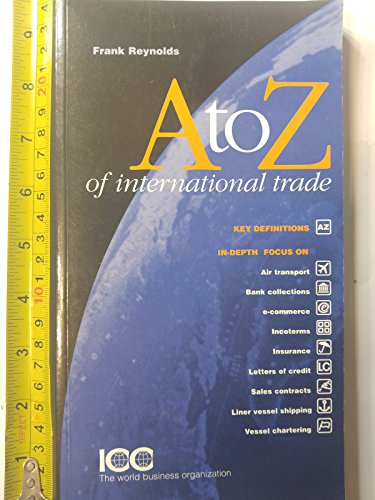 A to Z of International Trade (ICC Publication) (9789284212774) by Frank Reynolds