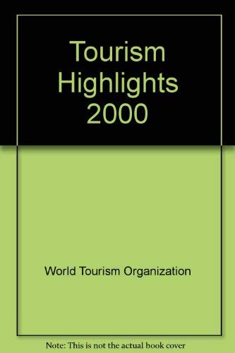 Tourism Highlights 2000 (9789284403455) by Unknown Author