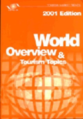 9789284404384: World Overview and Tourism Topics (Tourism Market Trends)