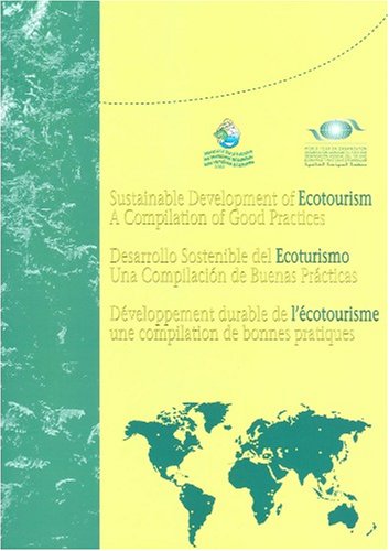 Imagen de archivo de Sustainable Development of Ecotourism - A Compilation of Good Practices a la venta por Ergodebooks