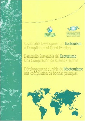 Stock image for Sustainable Development of Ecotourism - A Compilation of Good Practices for sale by Ergodebooks