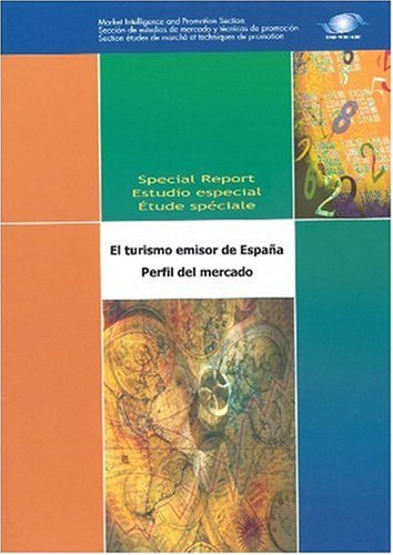 Stock image for Outbound Tourism of Spain - Market Profile - El turismo emisor de Espana - Perfil del mercado (Spanish Edition) for sale by Revaluation Books