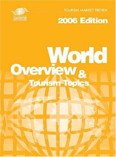 9789284412105: World Overview and Tourism Topics (Tourism Market Trends)