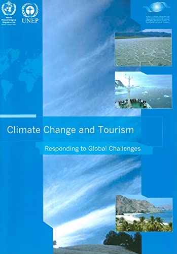 Beispielbild fr Climate change and Tourism : Responding to global Challenges zum Verkauf von Better World Books