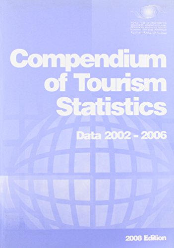 Stock image for Compendium of tourism statistics: data 2002-2006 for sale by Stephen White Books