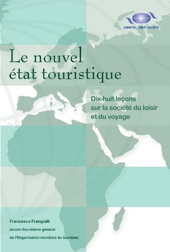 Beispielbild fr Le nouvel tat touristique : Dix-huit leons sur la socit du loisir et du voyage zum Verkauf von Ammareal