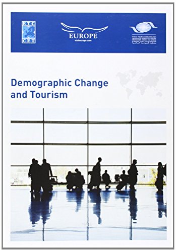 9789284413423: Demographic Change And Tourism