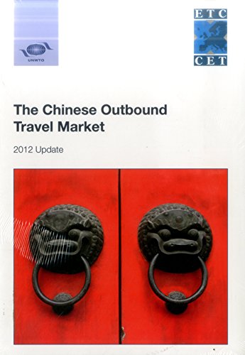 Chinese Outbound Travel Market (Set) (9789284415335) by World Tourism Organization
