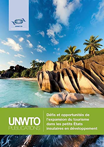 Imagen de archivo de Dfis Et Opportunits De L'expansion Du Tourisme Dans Les Petits tats Insulaires En Dveloppement a la venta por Revaluation Books