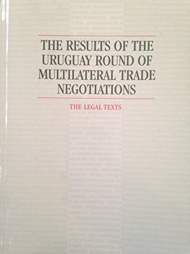 9789287011213: The Legal Texts (The Results of the Uruguay round of Multilateral Trade Negotiations: The Legal Texts)