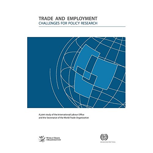 9789287033802: Trade and Employment: Challenges for Policy Research: A Joint Study of the International Labour Office and the Secretariat of the World Trade Organization