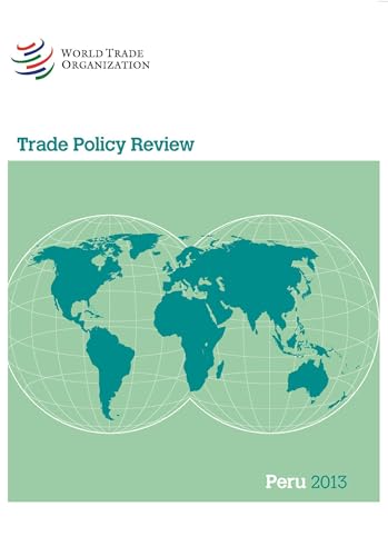 9789287039279: Trade Policy Review Peru 2013