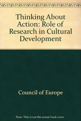 9789287102416: Thinking about action: The role of research in cultural development