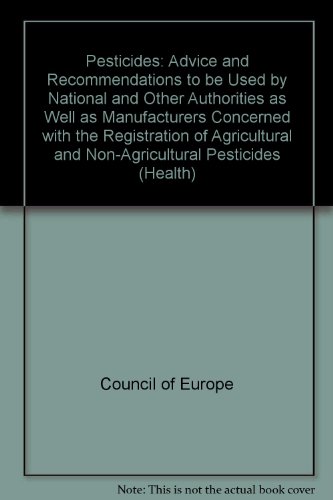 Stock image for Pesticides: Advice and Recommendations to be Used by National and Other Authorities as Well as Manufacturers Concerned with the Registration of Agricultural and Non-Agricultural Pesticides (Health) for sale by J J Basset Books, bassettbooks, bookfarm.co.uk