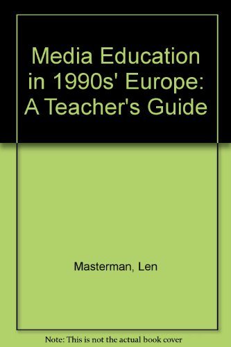 9789287123749: A Teacher's Guide (Media Education in 1990s' Europe)