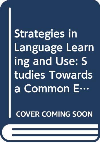 Beispielbild fr Strategies in Language Learning and Use: Studies Towards a Common European Framework of Reference for Language Learning and Teaching zum Verkauf von medimops