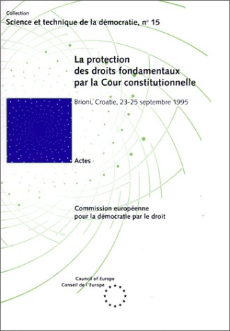 9789287129598: La Protection Des Droits Fondamentaux Par La Cour Constitutionnelle