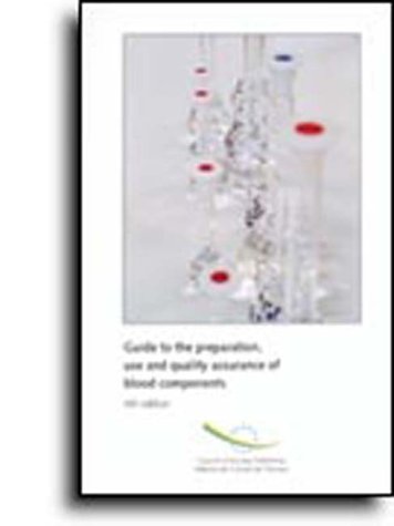 9789287135308: Guide to the Preparation, Use and Quality Assurance of Blood Components