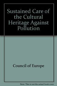 Beispielbild fr Sustained Care of the Cultural Heritage Against Pollution (Cultural Heritage S.) zum Verkauf von Reuseabook