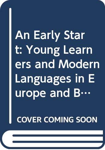 Imagen de archivo de An Early Start: Young Learners and Modern Languages in Europe and Beyond (Language Learning (Ecml, Graz)) a la venta por HPB-Red