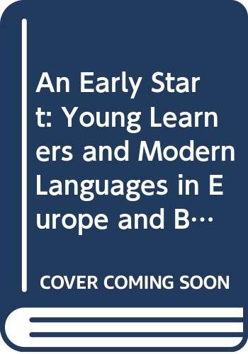 Stock image for An Early Start: Young Learners and Modern Languages in Europe and Beyond (Language Learning (Ecml, Graz)) for sale by HPB-Red