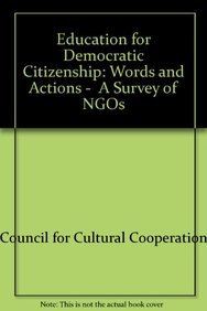 Beispielbild fr Education for Democratic Citizenship: Words and Actions - A Survey of NGOs zum Verkauf von Reuseabook