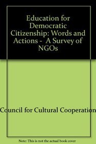Stock image for Education for Democratic Citizenship: Words and Actions - A Survey of NGOs for sale by Reuseabook