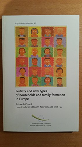 Stock image for Fertility and New Types of Households and Family Formation in Europe (Population Studies) for sale by RWL GROUP  (Booksellers)